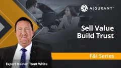 Assurant, Sell Value Build Trust, F&I Series, Expert Trainer Trent White