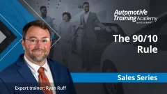 Ryan Ruff, The 90/10 Rule, Automotive Training Academy, Sales Series