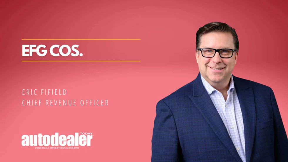 Eric Fifield, Chief Revenue Officer of EFG Companies, smiles in a blue suit and glasses against a red gradient background. The graphic features the headline “EFG COS.” and the AutoDealer Today logo.