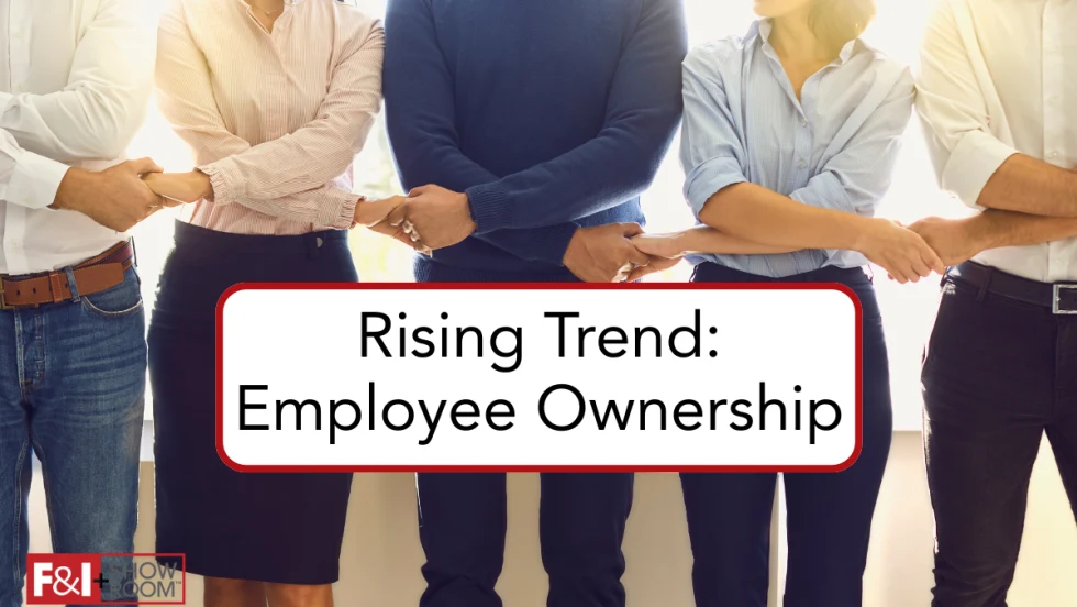five people standing side-by-side holding hands, text says Rising Trend: Employee Ownership, F&I and Showroom logo