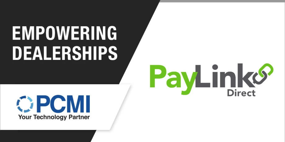 PayLink Integrates with PCMI’s Dealer Contracting Module